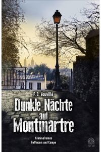 [Le narcisse] ; Dunkle Nächte auf Montmartre : Kriminalroman  - P.B. Vauvillé ; aus dem Französischen von Yvonne Eglinger und Maja Ueberle-Pfaff