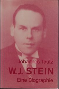 Walter Johannes Stein : eine Biographie.   - Pioniere der Anthroposophie ; Bd. 6
