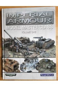Imperial Armour ; Model Masterclass Volume One