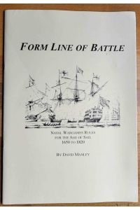 Form Line of Battle - Naval Wargames Rules for the Age of Sail, 1650-1820