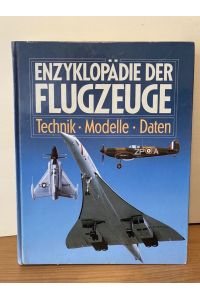 Enzyklopädie der Flugzeuge Technik Daten Modelle