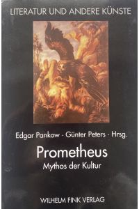 Prometheus: Mythos der Kultur.