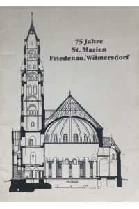 75 Jahre St. Marien Friedenau/Wilmersdorf.