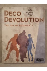 Deco Devolution - The Art of BioShock 2.