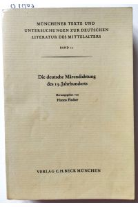 Die deutsche Märendichtung des 15. Jahrhunderts. Münchener Texte und Untersuchungen zur deutschen Literatur des Mittelalters Band 12.