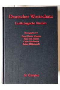 Deutscher Wortschatz. Lexikologische Studien. Ludwig Erich Schmitt zum 80. Geburtstag von seinen Marburger Schülern.