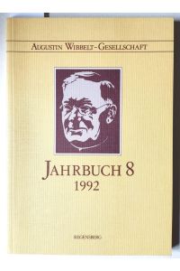 Das Jahrbuch der Augustin Wibbelt-Gesellschaft e. V. Jahrbuch 8 1992.