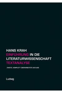 Einführung in die Literaturwissenschaft. Textanalyse (LIMES. Literatur- und Medienwissenschaftliche Studien. )  - Textanalyse