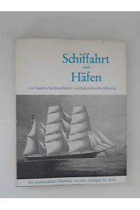 Schiffahrt und Häfen von Tondern bis Brunsbüttel - Von Hadersleben bis Schleswig