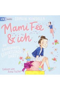 Mami Fee & ich - Die zauberhafte Geburtstagsparty (Die Mami Fee & ich-Reihe, Band 2) [Hörbuch/Audio-CD]
