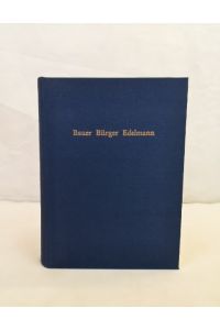 Bauer, Bürger, Edelmann (Bd. 1). Ausgewählte Aufsätze zur Sozialgeschichte von Gerd Wunder. Festgabe zu seinem 75. Geburtstag.   - Forschungen aus Württembergisch-Franken. Bd. 25