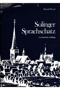 Solinger Sprachschatz : Wörterbuch und sprachwissenschaftliche Beiträge zur Solinger Mundart.