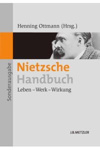Nietzsche-Handbuch: Leben - Werk - Wirkung