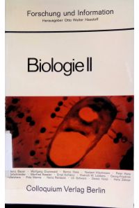 Biologie 2 : Stand und Zukunftsaspekte naturwissenschaftlicher Forschung in Deutschland.   - Forschung und Information ; Bd. 9.