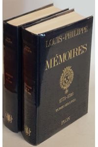 Memoires de Louis Philippe, Duc d'Orleans (2 tomes/ 2 Bände KOMPLETT)