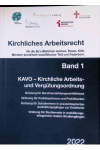 Kirchliches Arbeitsrecht, Band 1 - KAVO - Kirchliche Arbeits- und Vergütungsordnung.