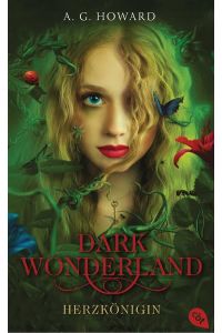Dark Wonderland - Herzkönigin: Romantische Dark Fantasy (Die Dark Wonderland-Reihe, Band 1)