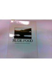 RUDE FOOD Photographed by David Thorpe