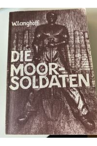 Die Moorsoldaten. 13 Monate Konzentrationslager