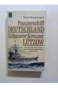 Panzerschiff Deutschland. Schwerer Kreuzer Lützow.