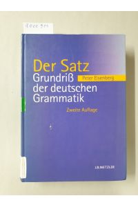 Grundriss der deutschen Grammatik; Teil: Bd. 2. , Der Satz