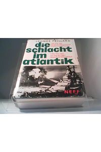 Die Schlacht im Atlantik  - 1. Teil 1939-1942 Die Zeit der Kriegsmarine; II. Teil 1942-1945 Der Sieg der Jäger