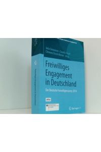 Freiwilliges Engagement in Deutschland: Der Deutsche Freiwilligensurvey 2014 (Empirische Studien zum bürgerschaftlichen Engagement)  - der Deutsche Freiwilligensurvey 2014