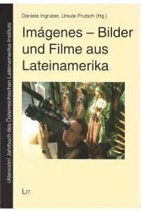 Imágenes - Bilder und Filme aus Lateinamerika.   - Daniela Ingruber ; Ursula Prutsch (Hg.) / Â¡Atención! ; Bd. 11