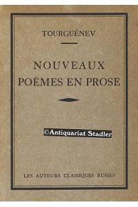 Nouveaux poèmes en prose. Texte russe publié par André Mazon. Tradcution de Charles Salomon. Editions de la Péiade.