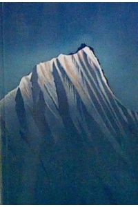 SCHNEEMENSCHEN UND GIPFELSTÜRMER Die Hillary-Himalaja-Expedition 1960/1961 Mit 57 farbigen und einfarbigen Abbildungen auf Tafeln sowie drei Kartenskizzen