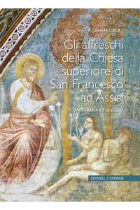Gli affreschi della Chiesa Superiore di San Francesco ad Assisi Iconografia e teologia.