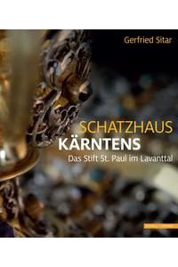 Schatzhaus Kärntens. Das Stift St. Paul im Lavanttal.