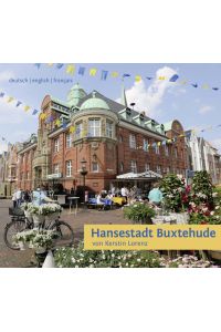 Hansestadt Buxtehude  - Ein Stadtführer auf Deutsch, Englisch und Französisch