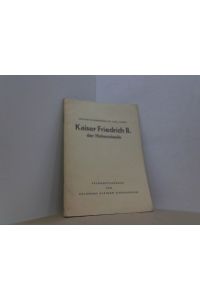 Dr. Karl Hampe: Kaiser Friedrich II. der Hohenstaufe. Feldpostausgabe.