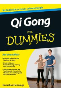 Qi Gong für Dummies: So finden Sie zu neuer Lebensenergie  - Cornelius Hennings