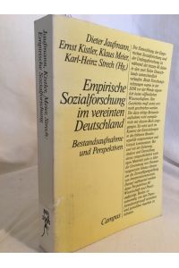 Empirische Sozialforschung im vereinten Deutschland: Bestandsaufnahme und Perspektiven.
