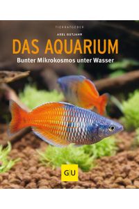 Das Aquarium: Bunter Mikrokosmos im Becken (GU Aquarium)