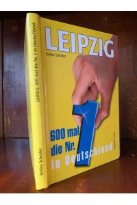 Leipzig. 600 mal die Nummer 1 in Deutschland.