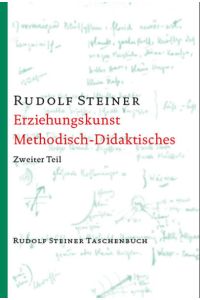 Erziehungskunst. - Dornach.   - Schweiz: Rudolf-Steiner-Verlag,  2.,  Erziehungskunst