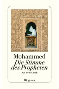 Die Stimme des Propheten: Aus dem Koran (detebe)