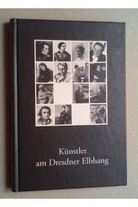 Künstler am Dresdner Elbhang. Erster Band. Hg. vom Ortsverein Loschwitz-Wachwitz e. V.