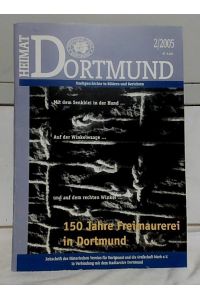 Heimat Dortmund : Stadtgeschichte in Bildern und Berichten.   - Herausgeber: Historischer Verein für Dortmund und die Grafschaft Mark e. V. unter Mitwirkung des Stadtarchivs.