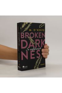 Broken darkness - so verführerisch