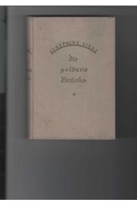 Die goldene Brücke.   - Eine Sommertagsgeschichte. Mit Buchschmuck von G. Kirchbach, darunter 1 farbiges Bild.