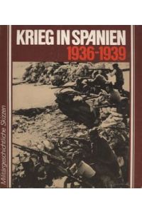 Krieg in Spanien 1936-1939 1. Auflage DDR 1986