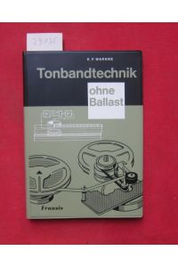 Tonbandtechnik ohne Ballast.   - E. F. Warnke.