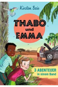 Thabo und Emma. 3 Abenteuer in einem Band. Mit Bildern von Maja Bohn.   - Alter: ab 8 Jahren.