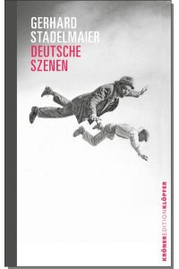 Deutsche Szenen.   - Kröner Edition Klöpfer,