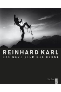 Reinhard Karl: Der neue Blick der Berge