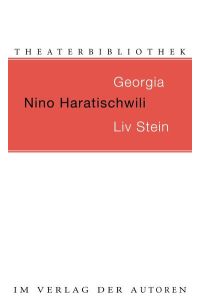 Georgia / Liv Stein: Zwei Stücke (Theaterbibliothek)